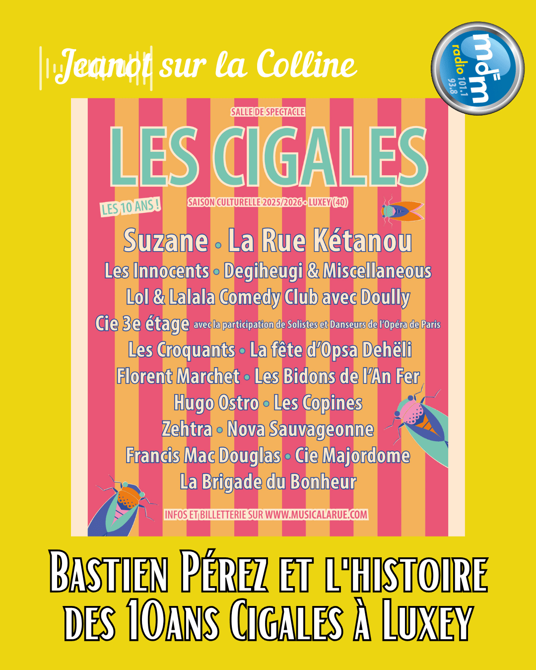 Jeanot sur la Colline 2025-10-09 - Bastien Pérez et l'histoire des 10ans Cigales à Luxey