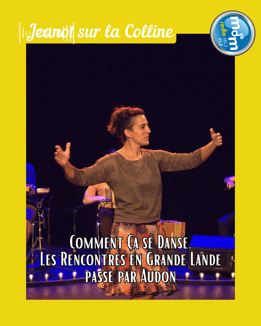 Jeanot sur la Colline 2026-02-03 - Comment Ça se Danse, Les Rencontres en Grande Lande passe par Audon