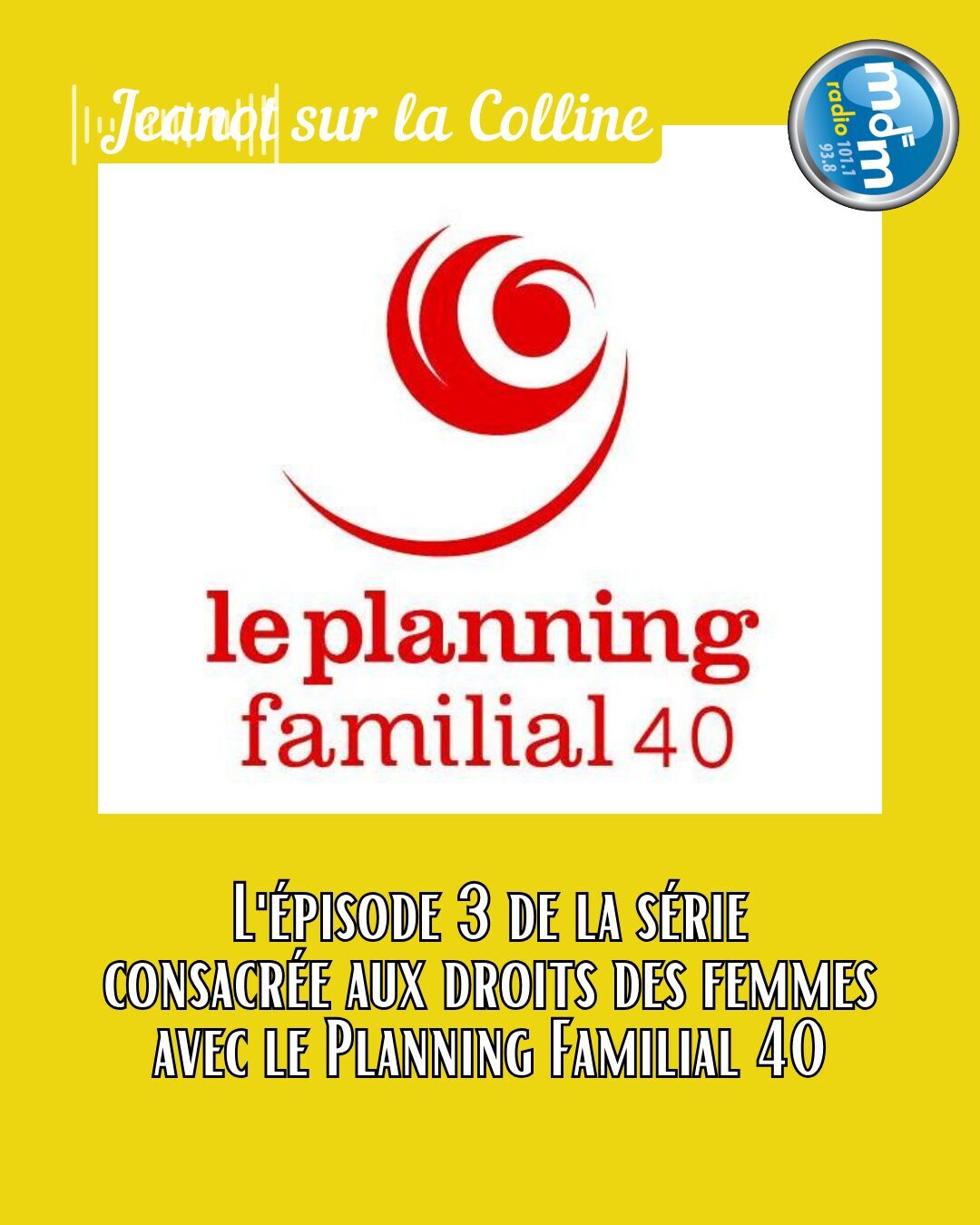 Jeanot sur la Colline 2026-03-05 - L'épisode 3 de la série consacrée aux droits des femmes avec le Planning Familial 40