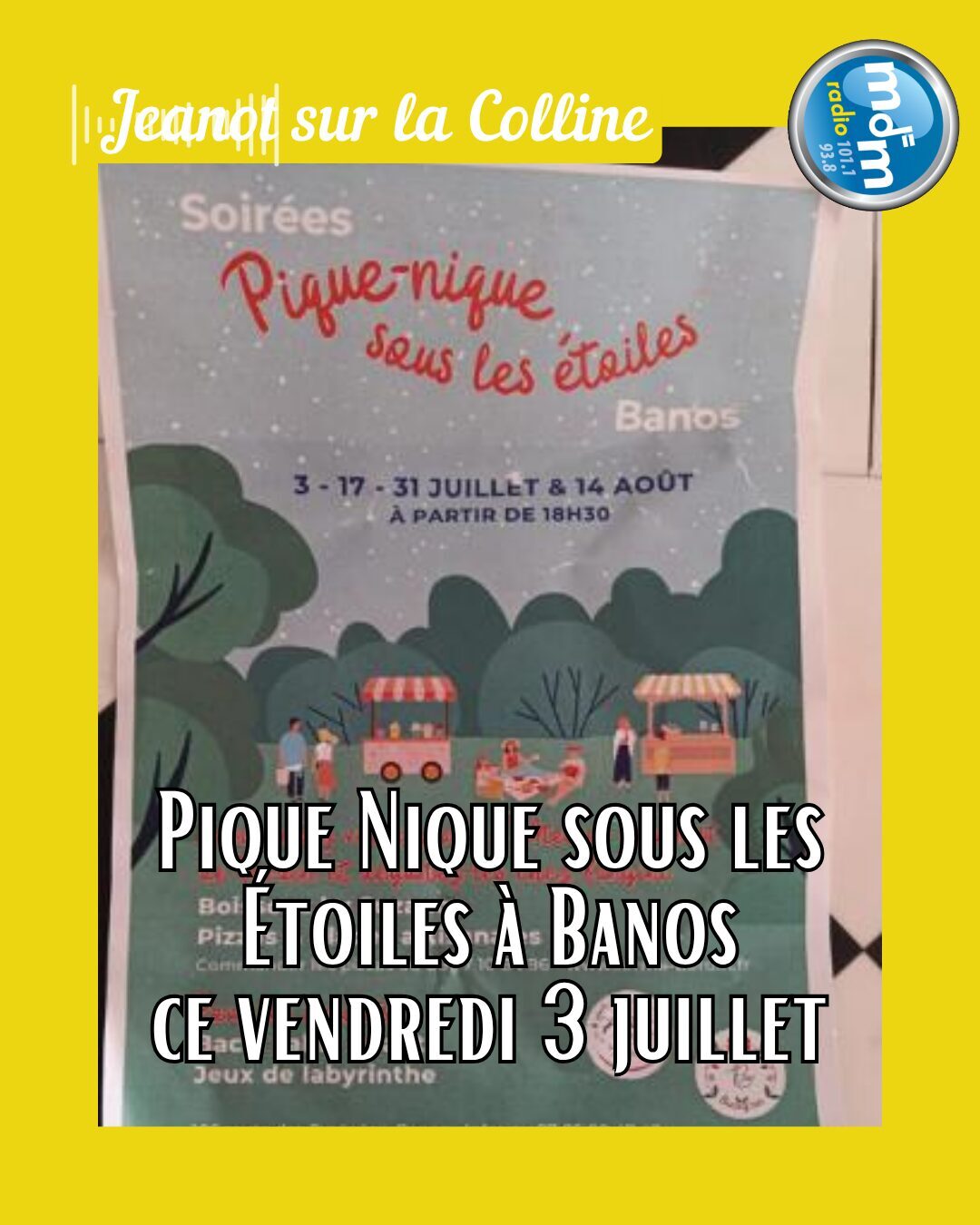 Jeanot sur la Colline 2026-06-30 - Pique Nique sous les Étoiles à Banos ce vendredi 3 juillet