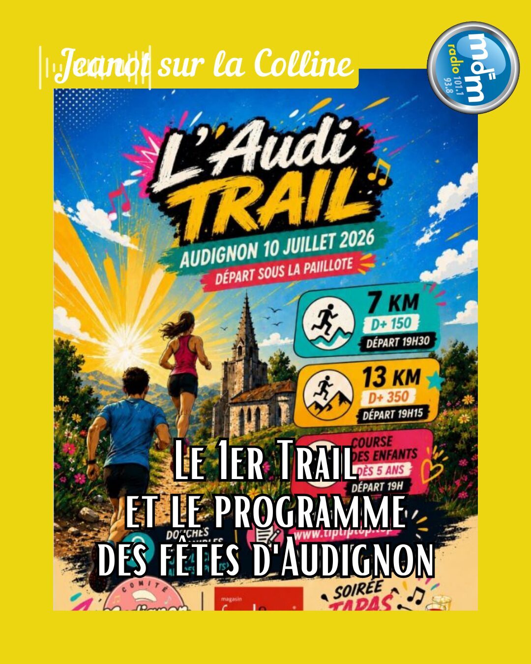 Jeanot sur la Colline 2026-07-09 - Le 1er Trail et le programme des fêtes d'Audignon