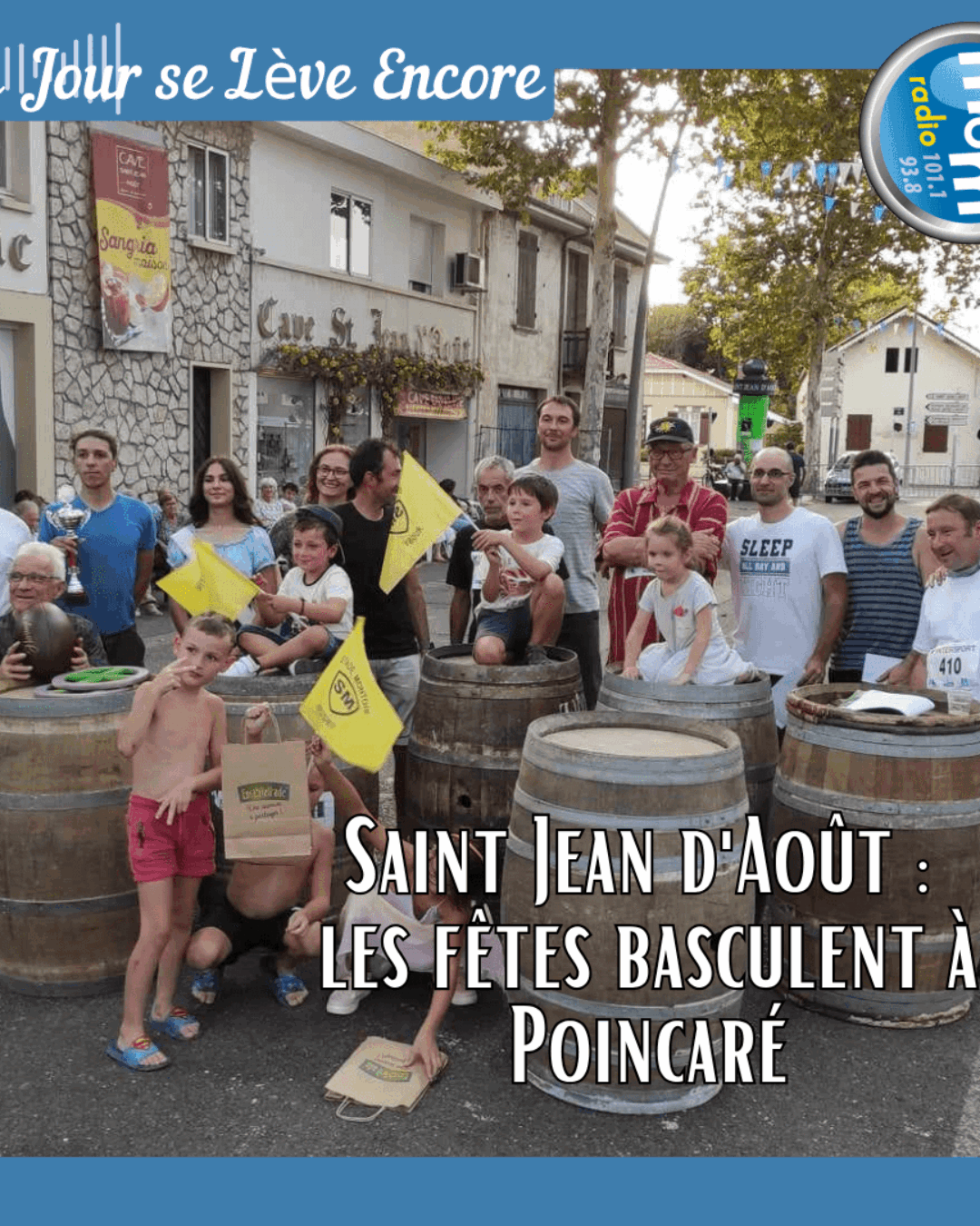 Le Jour se Lève Encore 2025-09-04 - Saint Jean d'Août les fêtes basculent à Poincaré