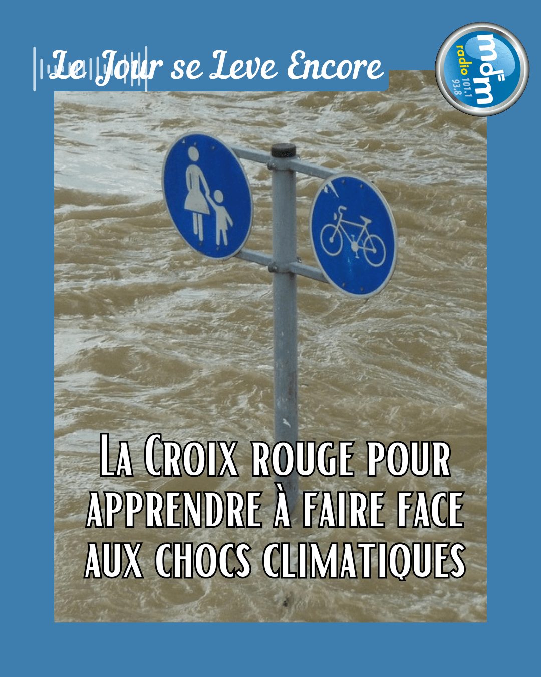 Le Jour se Lève Encore 2025-09-10 - ITV_Croix_Rouge_Climat