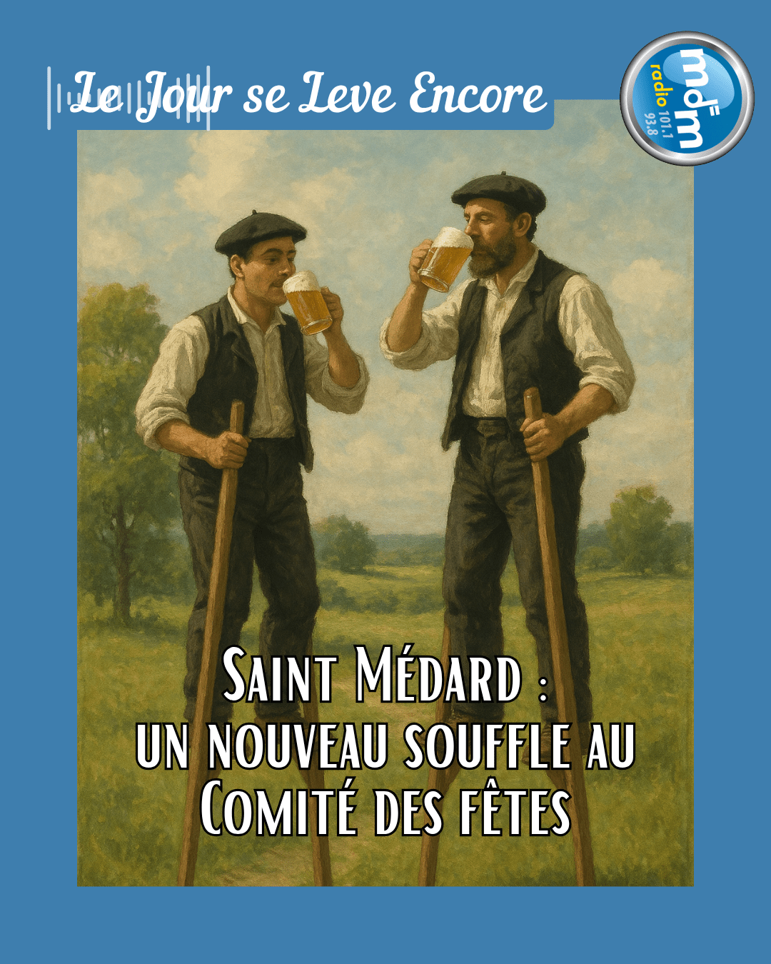 Le Jour se Lève Encore 2025-09-18 – Saint Médard un nouveau souffle au Comité des fêtes Le Jour se Lève Encore 2025-09-18 - Saint Médard un nouveau souffle au Comité des fêtes