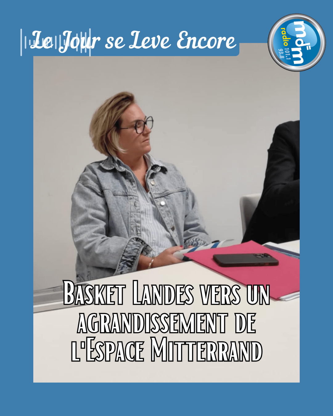 Le Jour se Lève Encore 2025-09-26 - Basket Landes vers un agrandissement de l'Espace Mitterrand