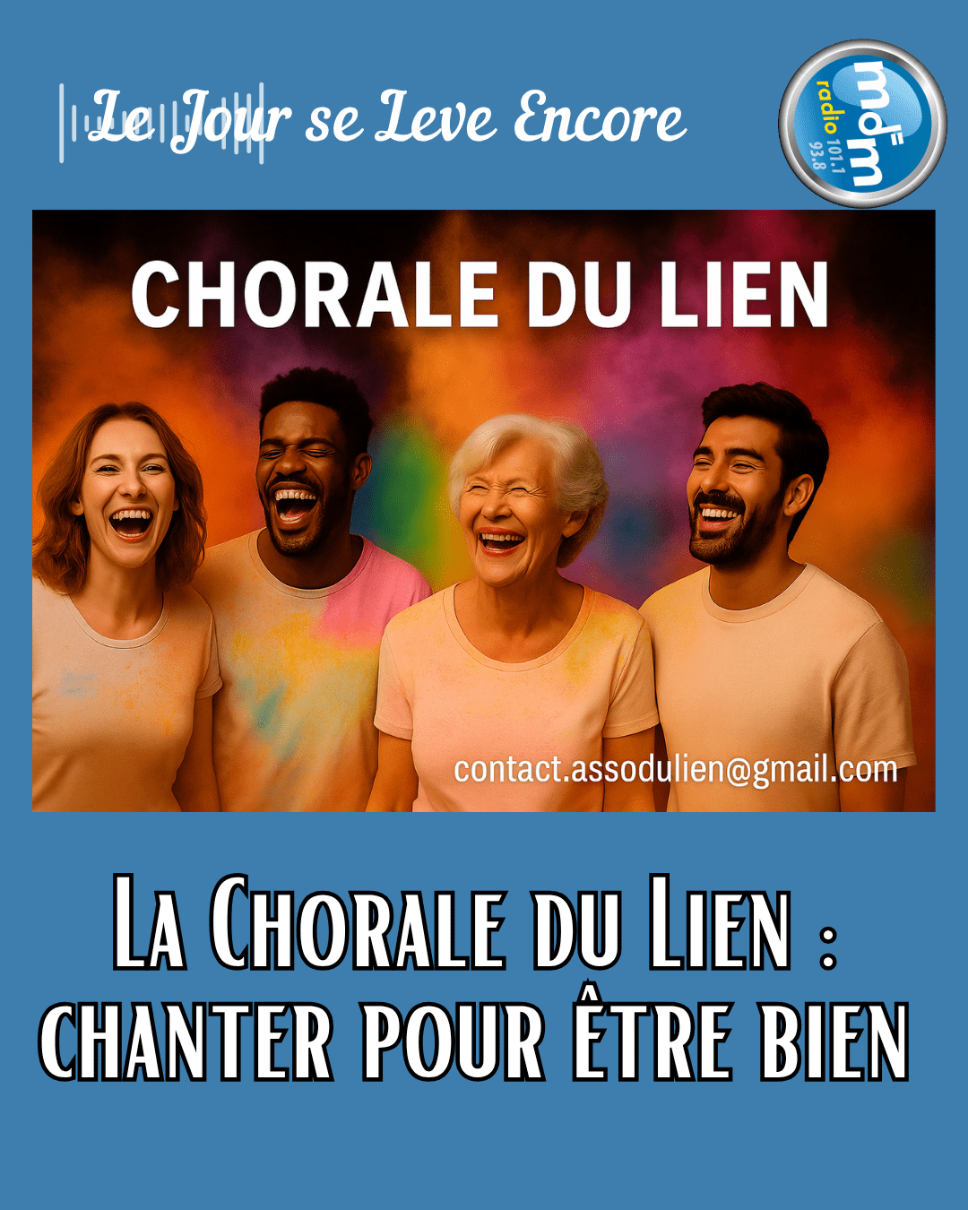 Le Jour se Lève Encore 2025-10-09 - La Chorale du Lien chanter pour être bien