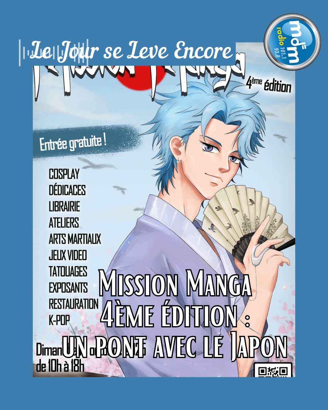 Le Jour se Lève Encore 2025-10-16 - Mission Manga 4ème édition un pont avec le Japon