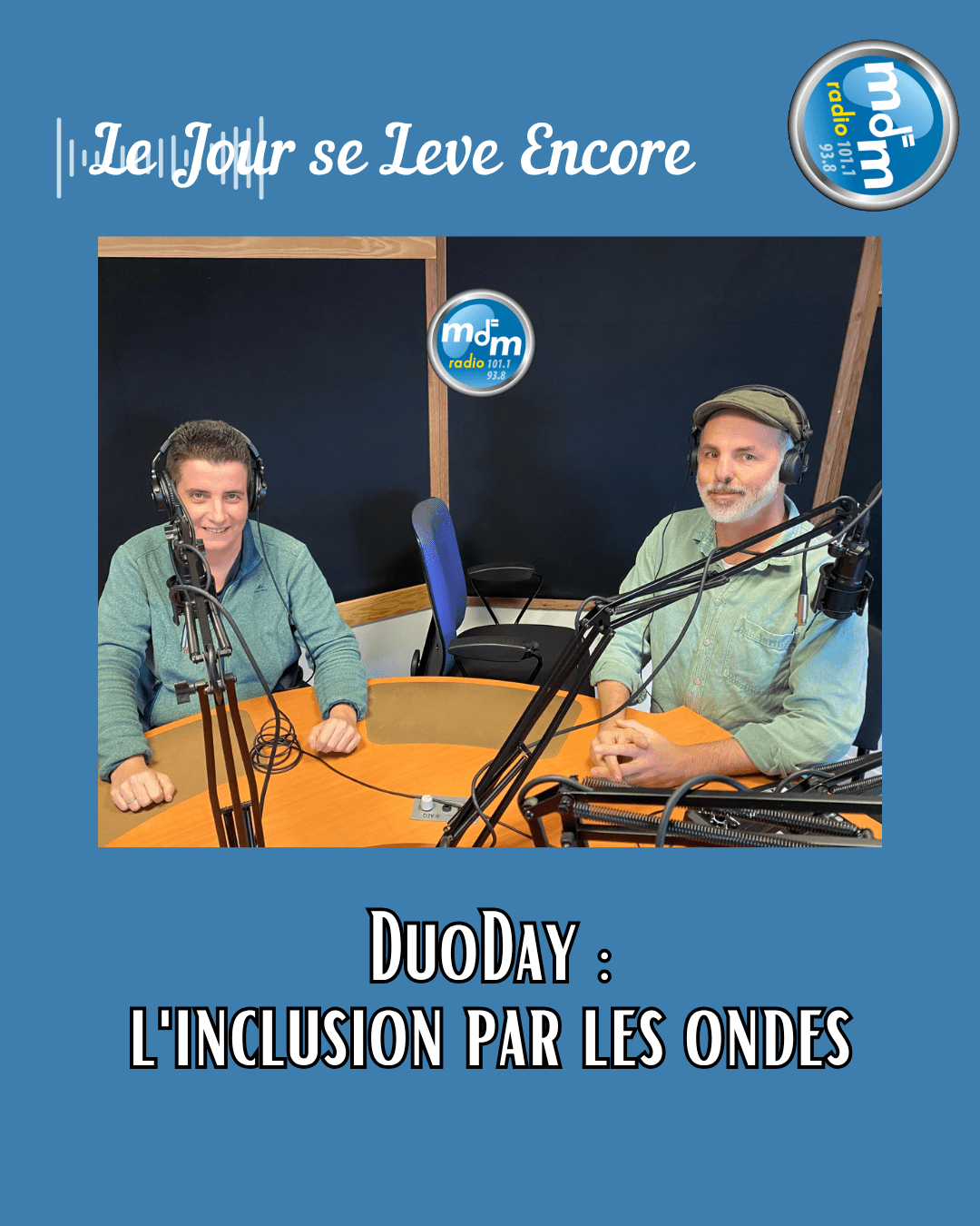 Le Jour se Lève Encore 2025-11-19 - DuoDay l'inclusion par les ondes