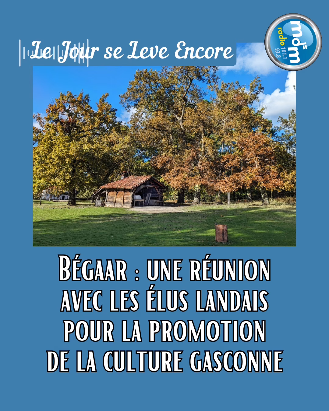 Le Jour se Lève Encore 2025-11-27 - Bégaar une réunion avec les élus landais pour la promotion de la culture gasconne