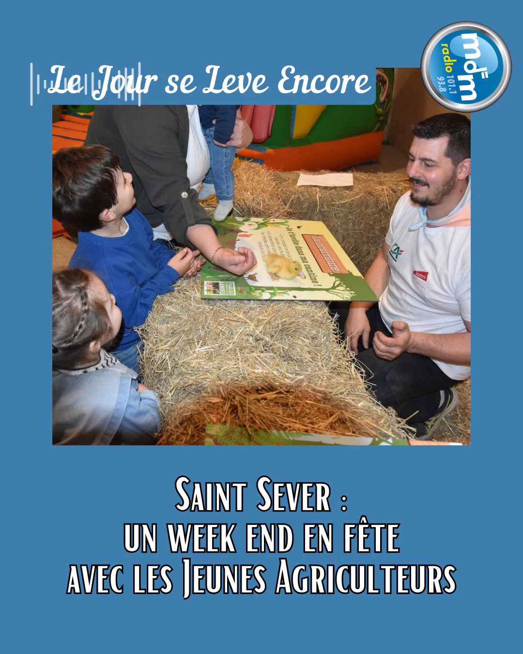 Le Jour se Lève Encore 2025-11-27 - Saint Sever un week end en fête avec les Jeunes Agriculteurs