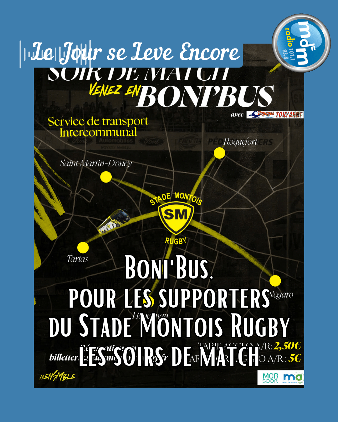 Le Jour se Lève Encore 2026-01-28 - Boni'Bus, pour les supporters du Stade Montois Rugby les soirs de match