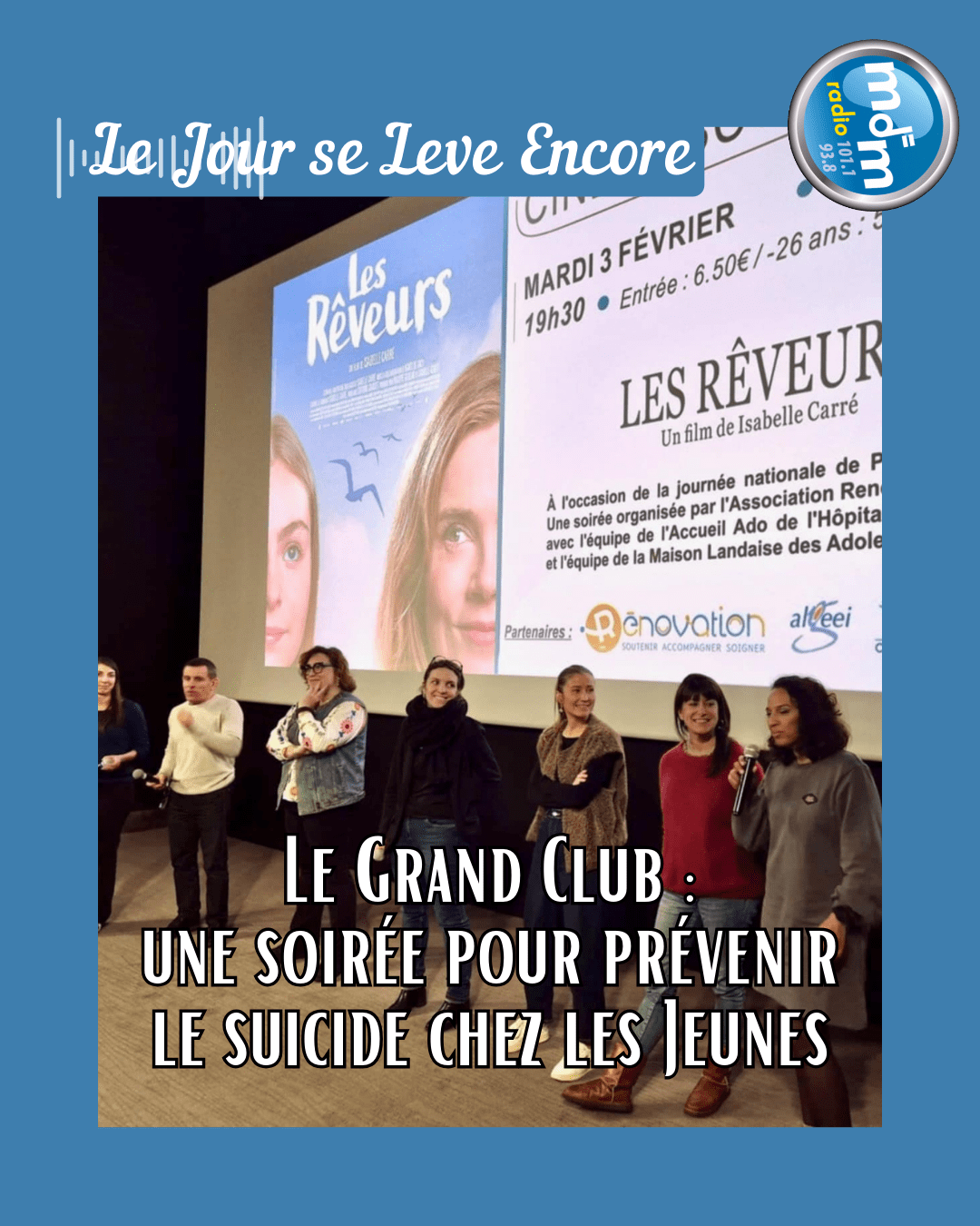 Le Jour se Lève Encore 2026-02-06 - Le Grand Club une soirée pour prévenir le suicide chez les Jeunes