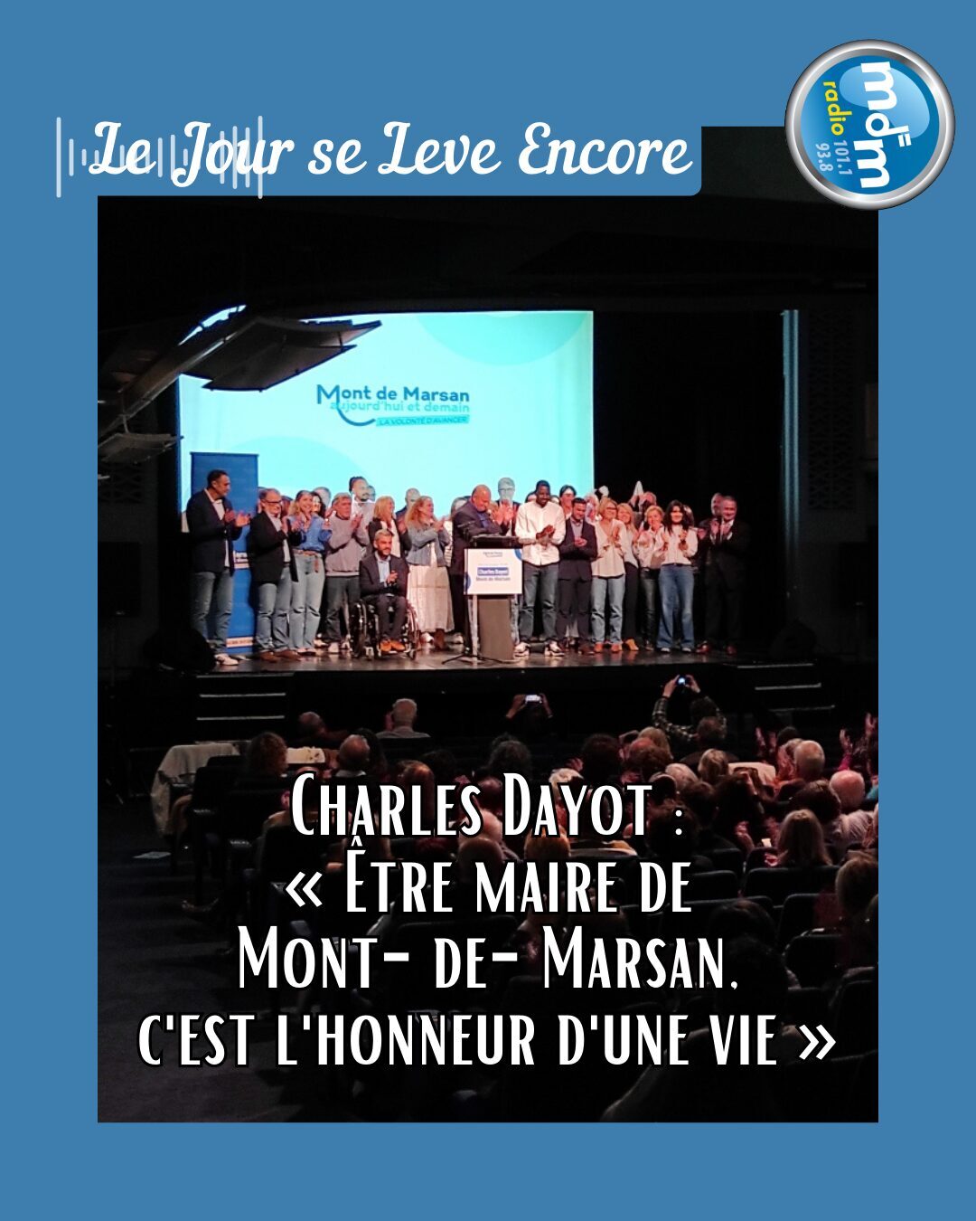 Le Jour se Lève Encore 2026-03-13 - Charles Dayot « Être maire de Mont-de-Marsan, c'est l'honneur d'une vie »