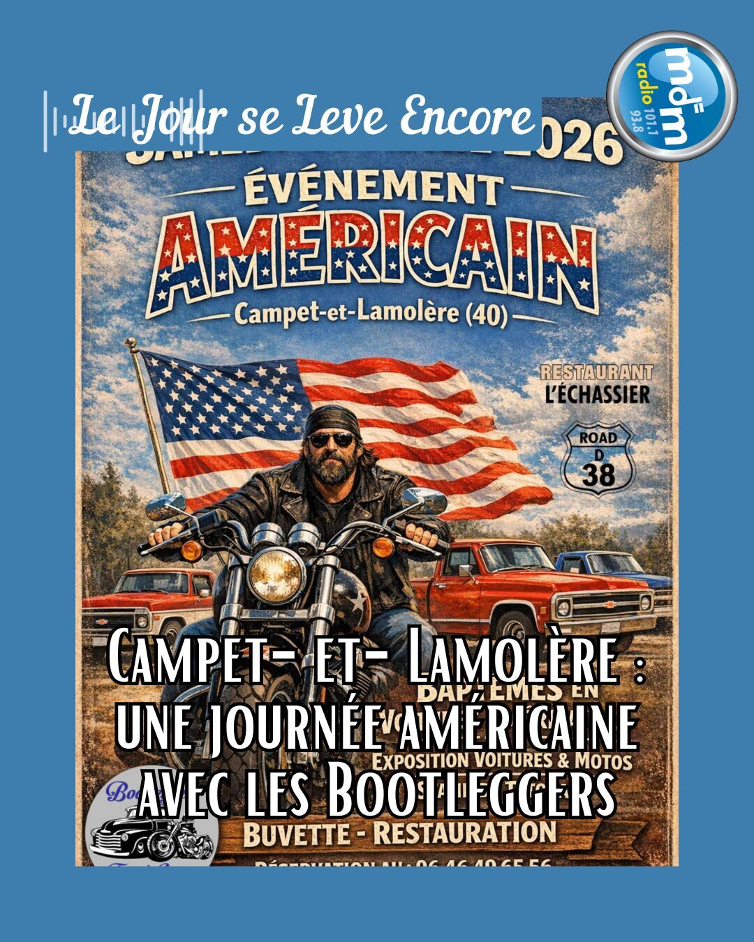 Le Jour se Lève Encore 2026-04-09 - Campet-et-Lamolère une journée américaine avec les Bootleggers