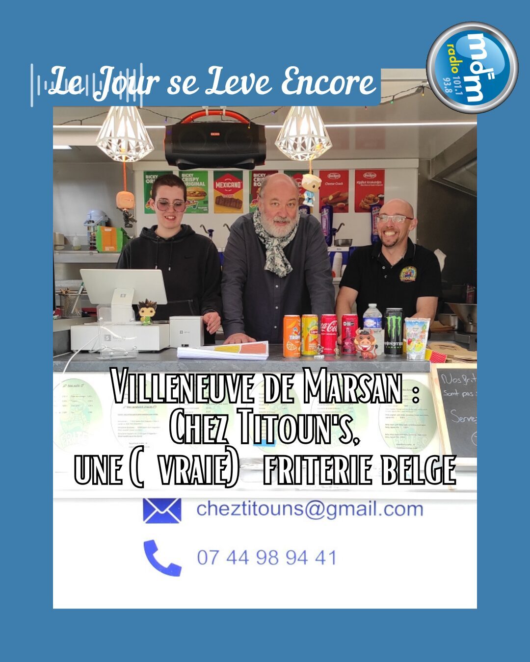 Le Jour se Lève Encore 2026-04-10 - Villeneuve de Marsan Chez Titoun's, une (vraie) friterie belge