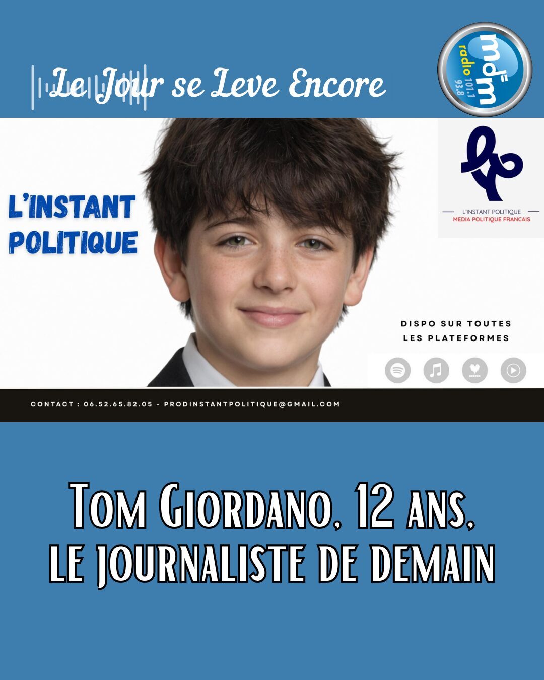Le Jour se Lève Encore 2026-05-13 - Tom Giordano, 12 ans, le journaliste de demain