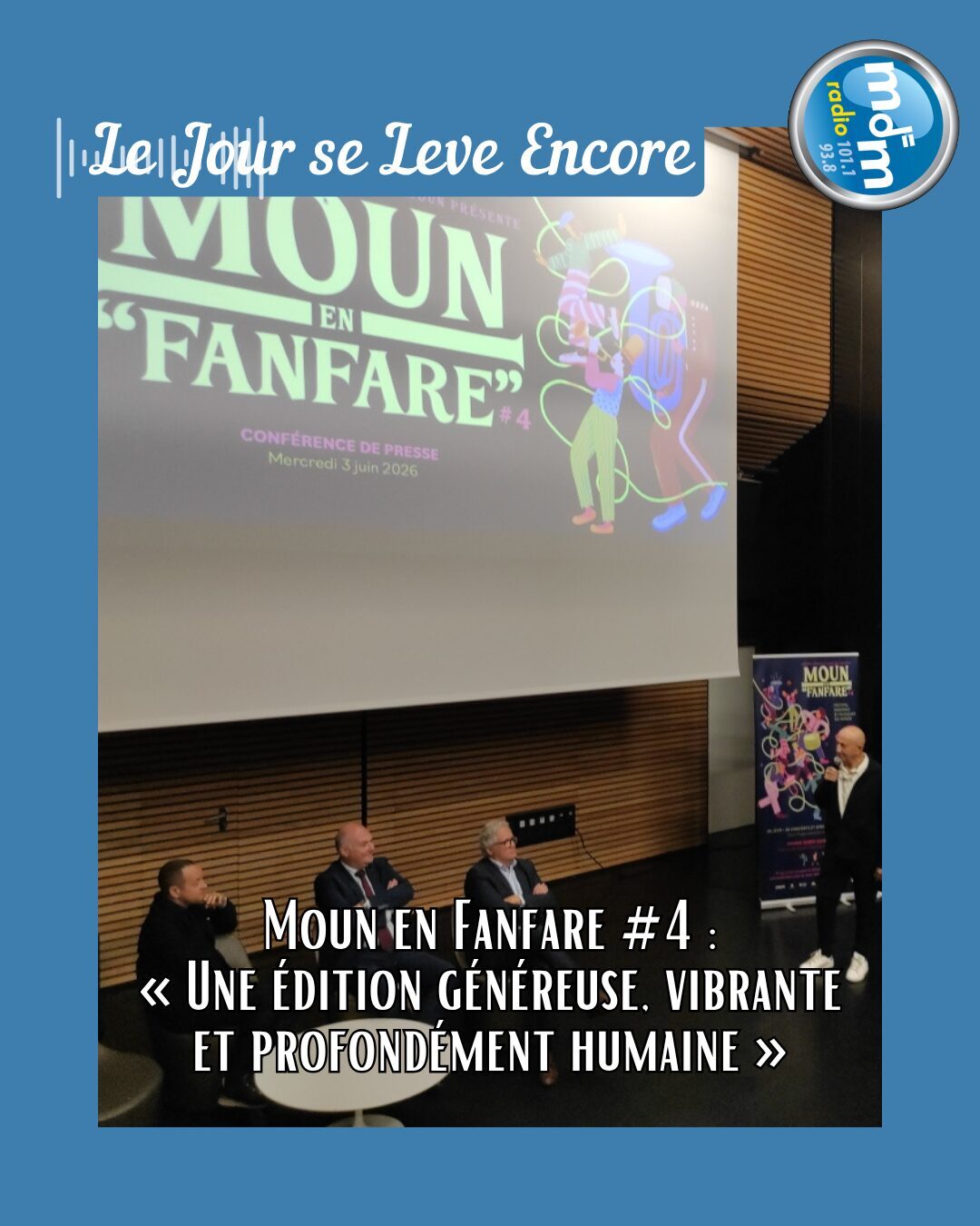 Le Jour se Lève Encore 2026-06-04 - Moun en Fanfare #4 « Une édition généreuse, vibrante et profondément humaine »
