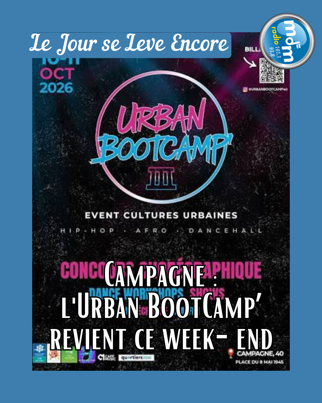 Le Jour se Lève Encore 2026-10-08 - Campagne l'Urban BootCamp’ revient ce week-end