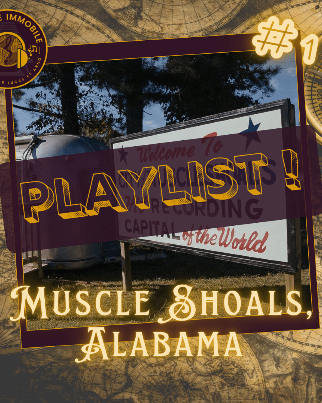 Voyage Immobile 01Bis - Muscle Shoals, Alabama (Playlist)