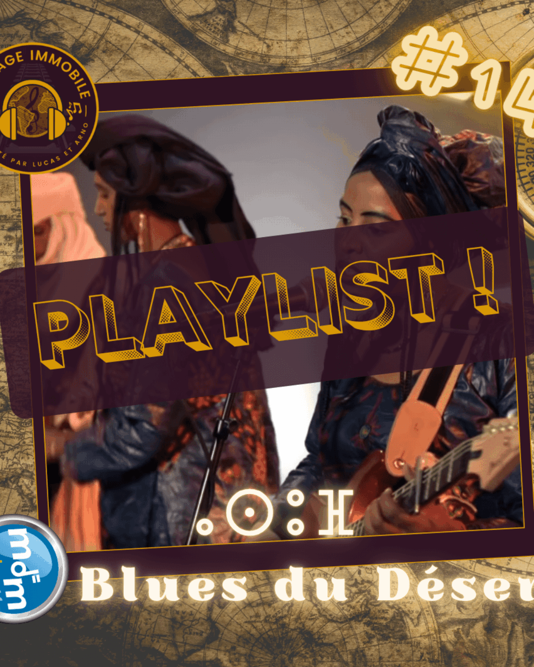 Voyage Immobile Playlist 14 - Assouf ou Blues du Désert - 25-04-2023
